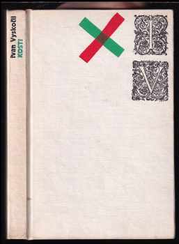 Ivan Vyskočil: Kosti