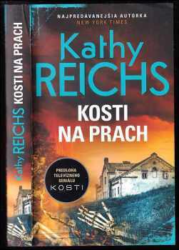 Kathy Reichs: Kosti na prach