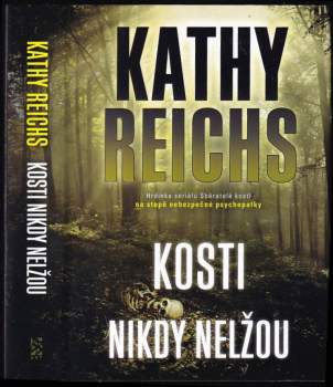 Kosti nikdy nelžou
