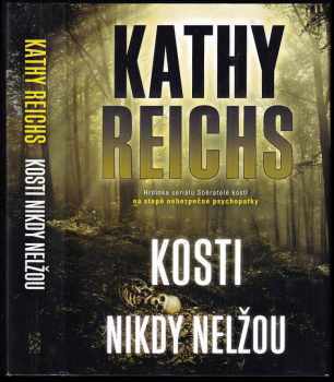 Kosti nikdy nelžou
