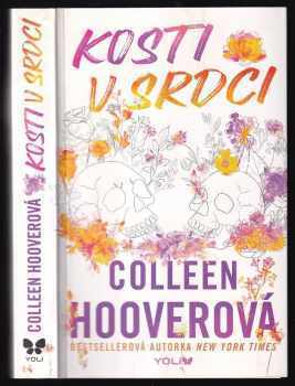 Colleen Hoover: Kosti v srdci