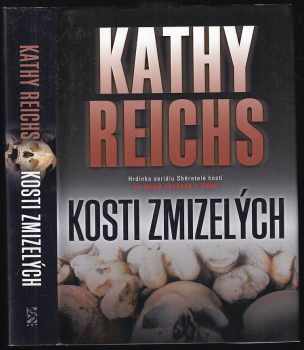 Kathy Reichs: Kosti zmizelých