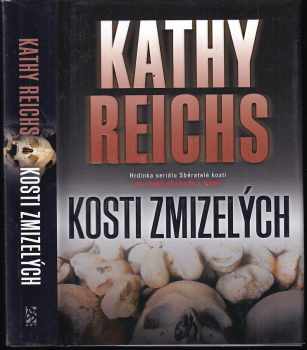 Kathy Reichs: Kosti zmizelých