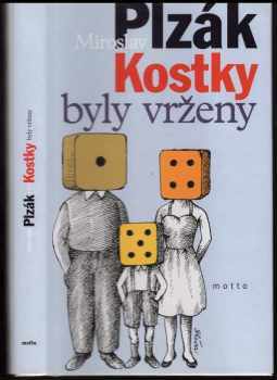 Kostky byly vrženy : úvaha o lidské duši, jež by mohla být i nesmrtelná