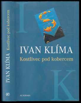Ivan Klíma: Kostlivec pod kobercem