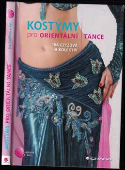 Iva Czyžová: Kostýmy pro orientální tance