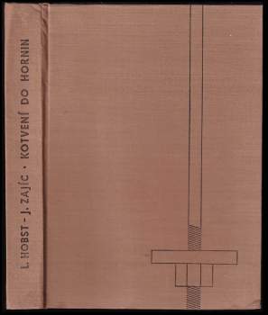 Leoš Hobst: Kotvení do hornin