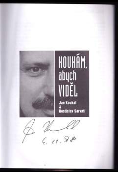 Rostislav Sarvaš: Koukám, abych viděl