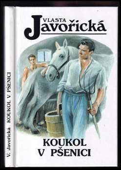 Vlasta Javořická: Koukol v pšenici