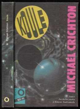 Koule - Michael Crichton (1993, Svoboda-Libertas) - ID: 845431