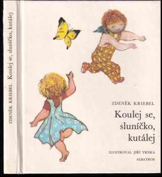 Koulej se, sluníčko, kutálej