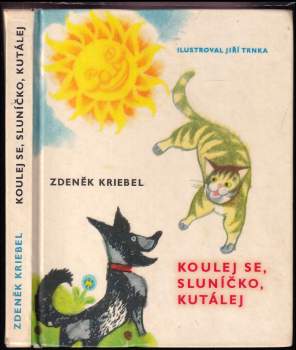Koulej se, sluníčko, kutálej