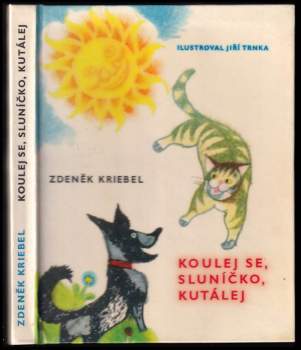 Koulej se, sluníčko, kutálej