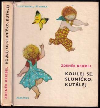 Koulej se, sluníčko, kutálej