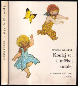Koulej se, sluníčko, kutálej