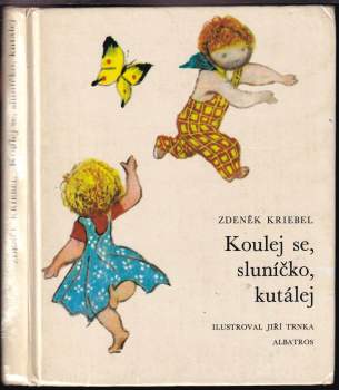 Koulej se, sluníčko, kutálej