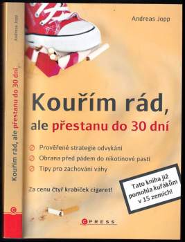 Kouřím rád, ale přestanu do 30 dní