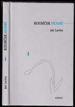 Jan Lacina: Kousíček modré