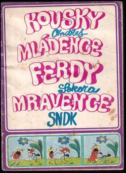 Kousky mládence Ferdy Mravence