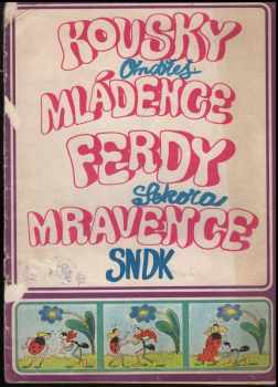Kousky mládence Ferdy Mravence
