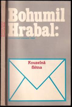 Kouzelná flétna - Bohumil Hrabal (1990, Československý spisovatel) - ID: 831479