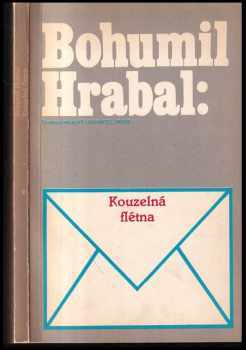 Kouzelná flétna - Bohumil Hrabal (1990, Československý spisovatel) - ID: 262682
