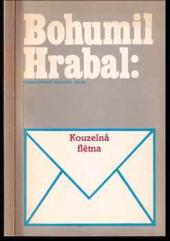 Kouzelná flétna - Bohumil Hrabal (1990, Československý spisovatel) - ID: 477191