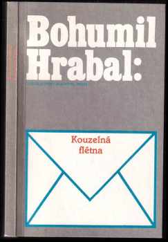 Kouzelná flétna - Bohumil Hrabal (1990, Československý spisovatel) - ID: 852249