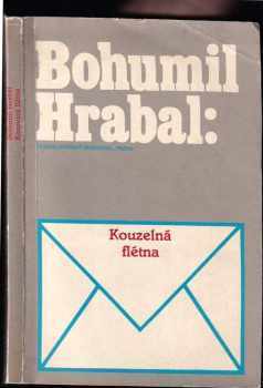 Kouzelná flétna - Bohumil Hrabal (1990, Československý spisovatel) - ID: 486941
