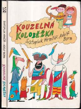 Svatopluk Hrnčíř: Kouzelná koloběžka