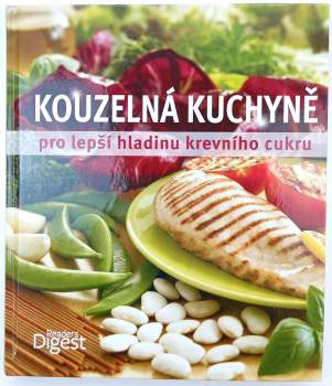 Kouzelná kuchyně pro lepší hladinu krevního cukru