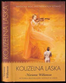Marianne Williamson: Kouzelná láska