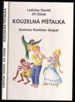 Ladislav Daniel: Kouzelná píšťalka