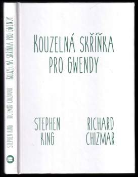 Stephen King: Kouzelná skříňka pro Gwendy