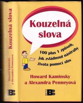 Kouzelná slova : 100 plus 1 způsob, jak zvládnout nástrahy života pomocí slov