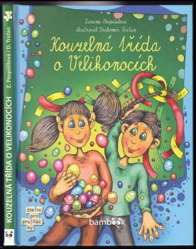 Zuzana Pospíšilová: Kouzelná třída o Velikonocích