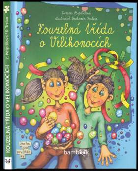 Zuzana Pospíšilová: Kouzelná třída o Velikonocích
