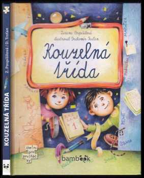 Kouzelná třída - Zuzana Pospíšilová (2010, Grada) - ID: 2263522