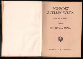Kouzelná trubka ; Pohádky z celého světa - Kouzelná trubka ; O princi, který šel ohněm a vodou ; Štěstí a neštěstí