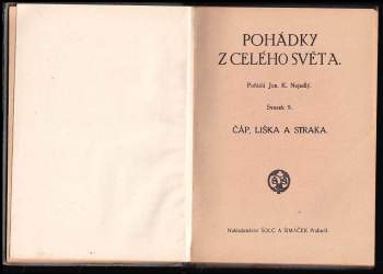 Pohádky z celého světa - Kouzelná trubka ; O princi, který šel ohněm a vodou ; Štěstí a neštěstí