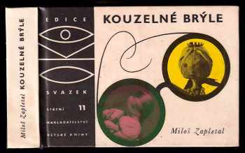 Kouzelné brýle - Miloš Zapletal (1963, Státní nakladatelství dětské knihy) - ID: 180478