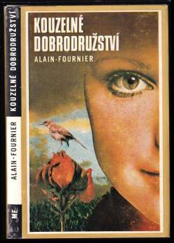 Alain-Fournier: Kouzelné dobrodružství