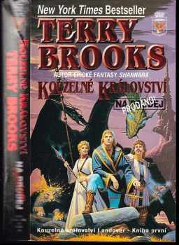 Kouzelné království na prodej/prodáno - Kouzelné království Landover 1 : Kniha první - Terry Brooks (1999, Classic) - ID: 713564
