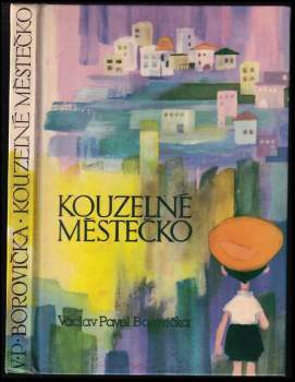 V. P Borovička: Kouzelné městečko