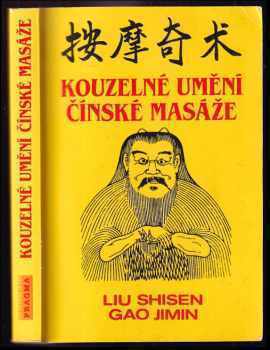 Liu Shisen: Kouzelné umění čínské masáže