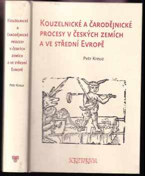 Kouzelnické a čarodějnické procesy v českých zemích a ve střední Evropě