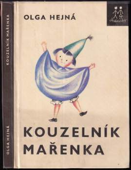 Olga Hejná: Kouzelník Mařenka