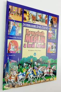 Kouzelník Merlin a král Artuš