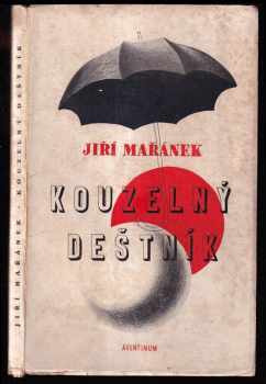 Kouzelný deštník - groteskní romaneto - Jiří Mařánek (1928, Štorch-Marien) - ID: 222284