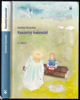 Jostein Gaarder: Kouzelný kalendář : podivuhodné putování do Betléma